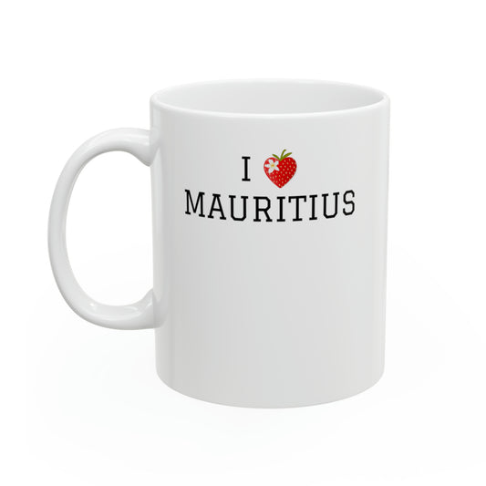 MAURITIUS MUG - I Adore Mauritius Paradise 🍓🌺 - Ceramic White Mug 11oz